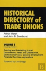 Historical Directory Of Trade Unions
