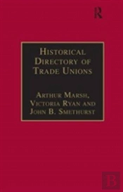 Historical Directory Of Trade Unions