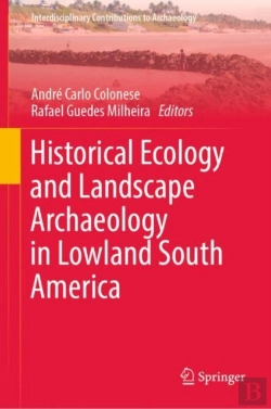 Bertrand.pt - Historical Ecology And Landscape Archaeology In Lowland South America