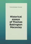 Historical Essays Of Thomas Babington Macaulay