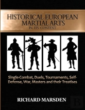 Historical European Martial Arts In Its Context