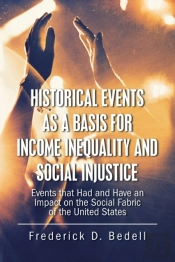 Historical Events As A Basis For Income Inequality And Social Injustice