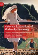 Historical Explorations Of Modern Epidemiology