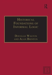 Historical Foundations Of Informal Logic