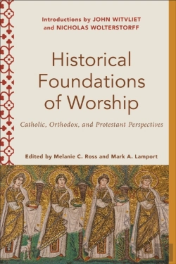 Bertrand.pt - Historical Foundations Of Worship Â€“ Catholic, Orthodox, And Protestant Perspectives