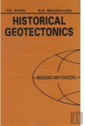 Historical Geotectonics - Mesozoic And Cenozoic