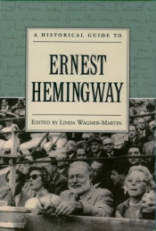 Historical Guide To Ernest Hemingway