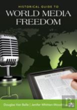 Historical Guide To World Media Freedom