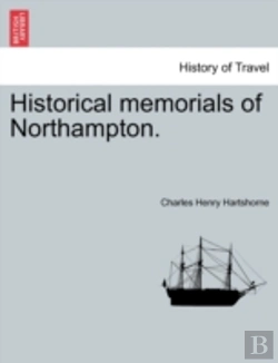 Bertrand.pt - Historical Memorials Of Northampton.