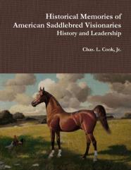 Historical Memories Of American Saddlebred Visionaries