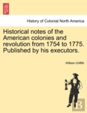 Historical Notes Of The American Colonie