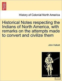 Bertrand.pt - Historical Notes Respecting The Indians