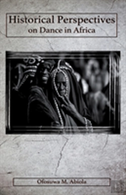 Bertrand.pt - Historical Perspectives On Dance In Africa