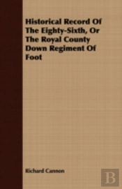 Historical Record Of The Eighty-Sixth, O