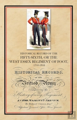 Bertrand.pt - Historical Record Of The Fifty-Sixth, Or The West Essex Regiment Of Foot, 1755-1844