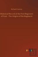 Historical Record Of The First Regiment Of Foot - The Origins Of The Regiment