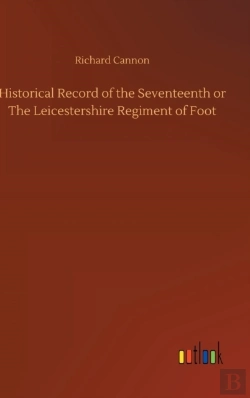 Bertrand.pt - Historical Record Of The Seventeenth Or The Leicestershire Regiment Of Foot