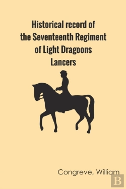 Bertrand.pt - Historical Record Of The Seventeenth Regiment Of Light Dragoons;-Lancers