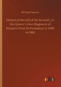 Historical Record Of The Seventh, Or The Queen'S Own Regiment Of Hussars