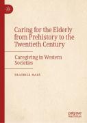 Historical Reflections On Care In The Western World