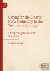 Historical Reflections On Care In The Western World