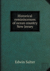 Historical Reminiscences Of Ocean Country New Jersey