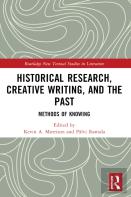 Historical Research, Creative Writing, And The Past