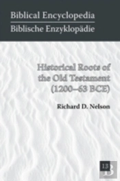 Historical Roots Of The Old Testament  1