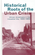 Historical Roots Of The Urban Crisis