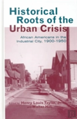 Bertrand.pt - Historical Roots Of The Urban Crisis
