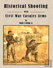 Historical Shooting With Civil War Cavalry Arms