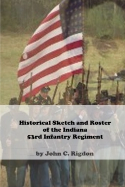Bertrand.pt - Historical Sketch And  Roster Of The Indiana 53rd Infantry  Regiment