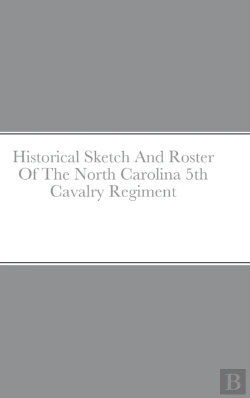Bertrand.pt - Historical Sketch And Roster Of The Nort