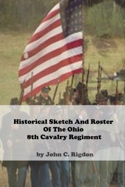 Bertrand.pt - Historical Sketch And Roster Of The Ohio 8th Cavalry Regiment