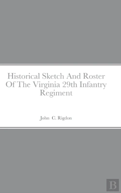 Bertrand.pt - Historical Sketch And Roster Of The Virginia 29th Infantry Regiment