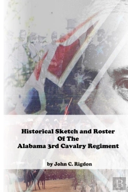 Bertrand.pt - Historical Sketch & Roster Of The Alabama 3rd Cavalry Regiment