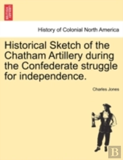 Bertrand.pt - Historical Sketch Of The Chatham Artille