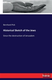Historical Sketch Of The Jews