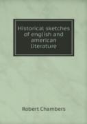 Historical Sketches Of English And American Literature