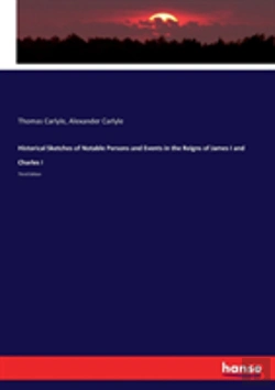 Bertrand.pt - Historical Sketches Of Notable Persons And Events In The Reigns Of James I And Charles I
