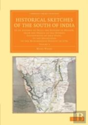 Historical Sketches Of The South Of India