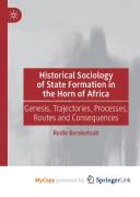 Historical Sociology Of State Formation In The Horn Of Africa
