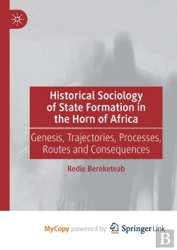 Bertrand.pt - Historical Sociology Of State Formation In The Horn Of Africa