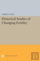 Historical Studies Of Changing Fertility