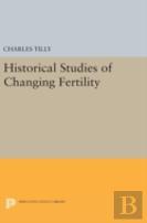 Historical Studies Of Changing Fertility