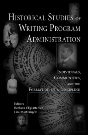 Historical Studies Of Writing Program Administration