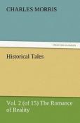 Historical Tales, Vol. 2 (Of 15) The Romance Of Reality