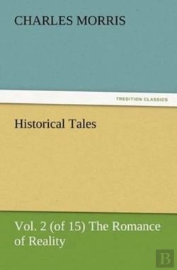 Bertrand.pt - Historical Tales, Vol. 2 (Of 15) The Romance Of Reality