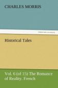 Historical Tales, Vol. 6 (Of 15) The Romance Of Reality. French.