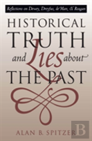 Historical Truth And Lies About The Past